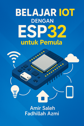 Belajar IoT dengan ESP32 untuk Pemula (On Progress)